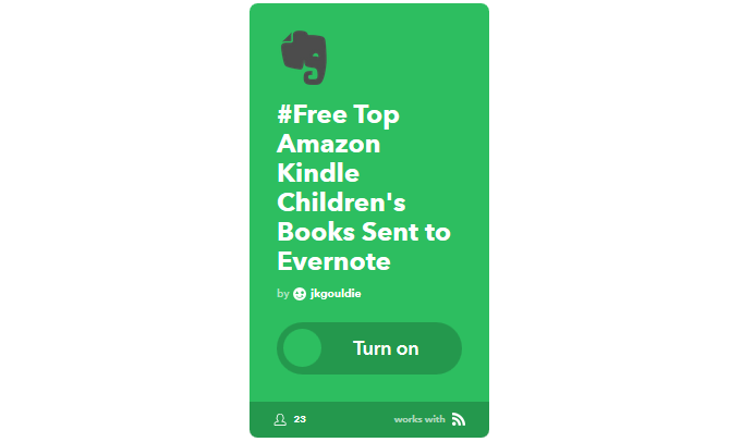 Svarbiausias IFTTT vadovas: naudokite galingiausią žiniatinklio įrankį, kaip „Pro 51IFTTT FreeChildrensKindleToEvernote“